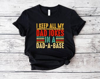 Dad-a-base Shirt, Funny Dad Joke Tee, Father's Day Gift