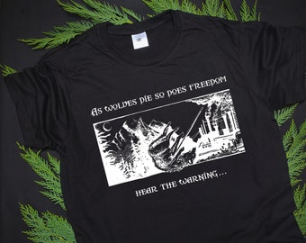 As wolves die so does freedom ~ Organic Cotton T-Shirt ~ Earth Liberation Front