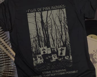 Strive to Survive ~ Organic Cotton Punk T-shirt ~ Flux of Pink Indians