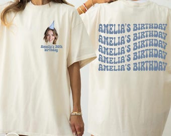 Aangepast verjaardagsshirt gezicht, gepersonaliseerde foto feest T-shirt, grappige groepsverjaardag shirts, aangepaste foto gezicht shirt, T-shirt 30e verjaardag