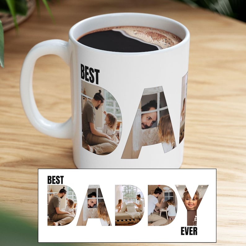 May include: White ceramic mug with a black handle. The mug has a photo collage of a family with the words "Best Daddy Ever" printed on it.