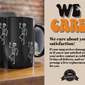 May include: Black ceramic mug featuring white skeleton illustrations in various poses. The mug has a black handle and the text "WE CARE" in orange and black. The text "We care about your satisfaction!" is also visible.