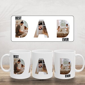 May include: Three white mugs with a design of the word "DAD" with photos of a father and child in each letter. The text "BEST" is above the first letter and "EVER" is below the last letter.