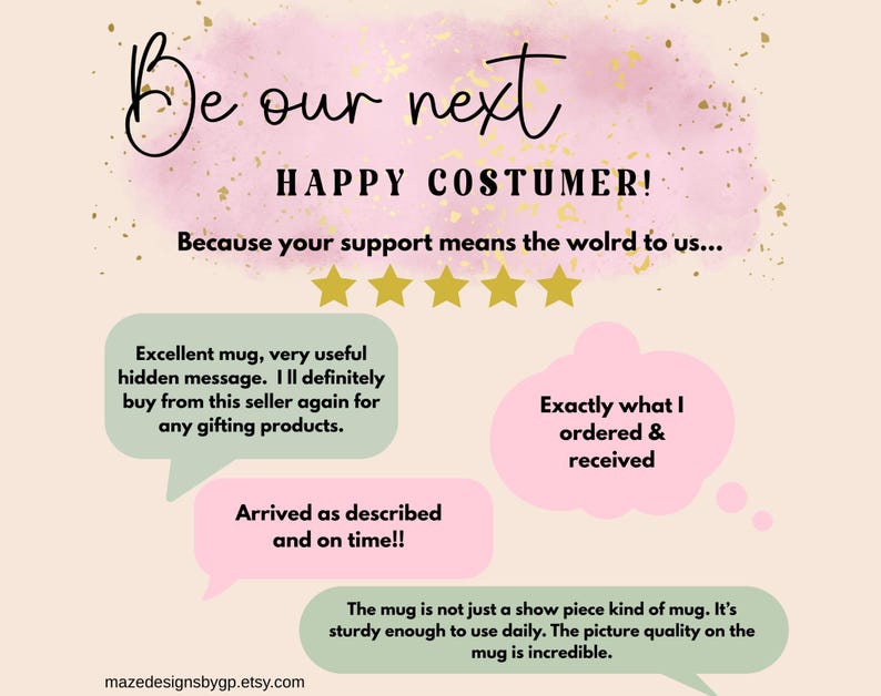 May include: A promotional graphic with the text "Be our next HAPPY COSTUMER!" on a pink and gold background. Customer reviews are displayed in speech bubbles, praising the product's quality and service. The Etsy shop's URL is at the bottom.