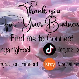 May include: A digital graphic with a pink and white cloudy background, skulls, and lightning bolts. Text reads "Thank you for Your Business" and social media handles for Facebook, Instagram, TikTok, and Etsy.