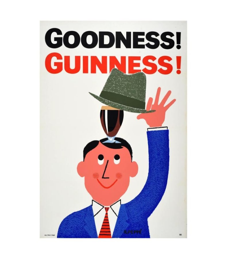 May include: A vintage Guinness poster with a cartoon man holding a glass of Guinness with a hat on top. The poster reads "Goodness! Guinness!"