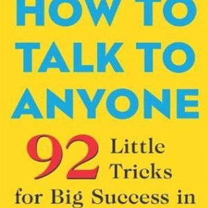 How to Talk to Anyone: 92 Little Tricks For Big Success In Relationships (high-definition digital copy) - INSTANT DOWNLOAD!!