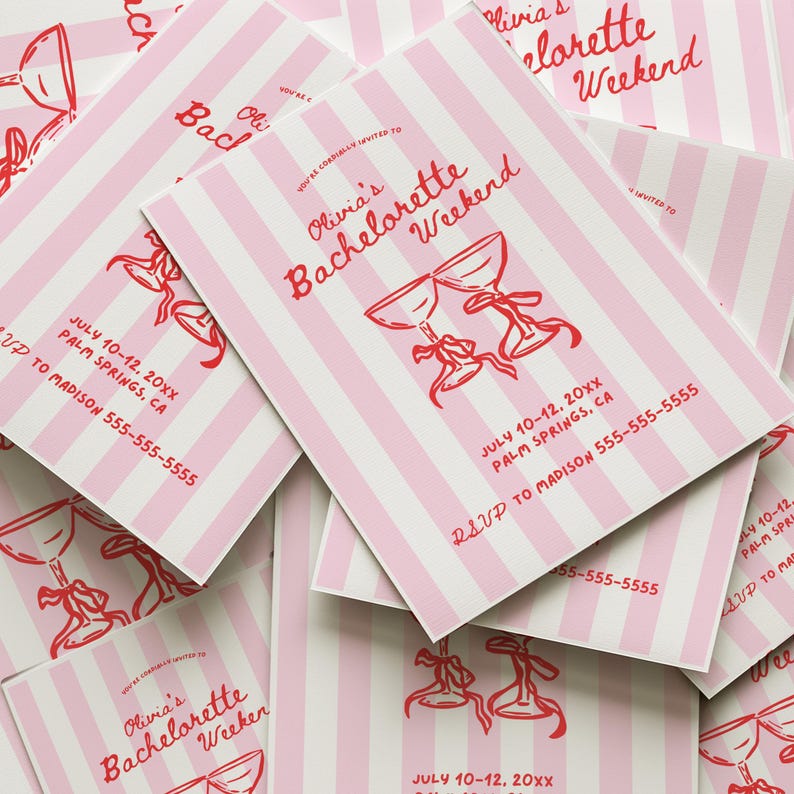 May include: Pink and white striped bachelorette party invitations. The invitations feature red text that reads "Olivia's Bachelorette Weekend" and include the date, location, and RSVP information. The design includes illustrations of two champagne glasses.