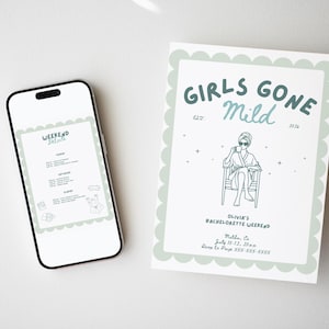 May include: A smartphone and a printed invitation with a light green scalloped border. The invitation reads "Girls Gone Mild" with a line drawing of a person in a robe. The phone displays a menu with similar design elements.