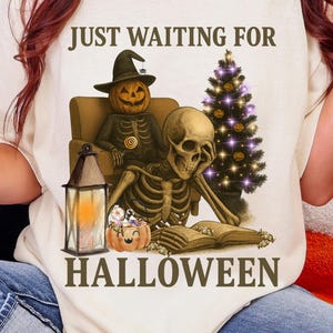 Just Waiting for Halloween Shirt ~ Comfort Colors Ivory Tee ~ Funny Skeleton & Pumpkin Shirt ~ Fall Halloween T-Shirt ~ Cozy Spooky Shirt