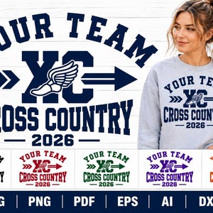 May include: A light gray crewneck sweatshirt featuring a dark blue graphic design with the text YOUR TEAM XC CROSS COUNTRY 2026, accompanied by a winged shoe icon, arrows, and five additional color variations of the same design below.