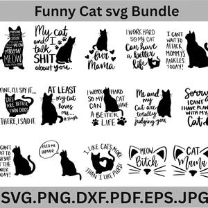 May include: A collection of black cat-themed SVG designs with various phrases and graphics. The designs include text like "Meow," "My cat and I talk shit about you," and "I like cats more than I like people." The image also includes file type information.