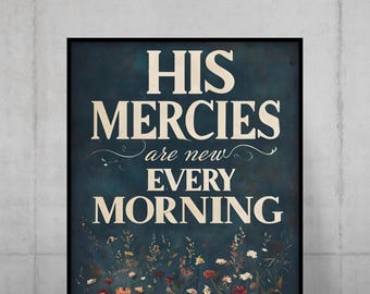 Sus misericordias son nuevas cada mañana – Lamentaciones 3:22 / Póster cristiano, arte mural con versículos bíblicos, decoración bíblica, regalo para el hogar basado en la fe