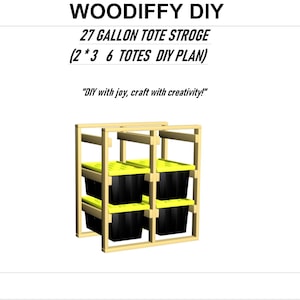 27 Gallon Tote Rack Plans - 2x3 (6 Unit), DIY Garage Storage Shelf Plans, 27 Gallon Storage Rack Plans, DIY Tote Garage Storage Bin Plans