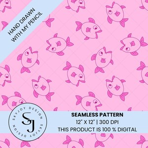 May include: A digital seamless pattern featuring hand-drawn pink fish on a light pink background. Text reads: HAND DRAWN WITH MY PENCIL, SKYJOY DESIGN, SEAMLESS PATTERN, 12" X 12" | 300 DPI, THIS PRODUCT IS 100% DIGITAL. The design repeats across the surface.