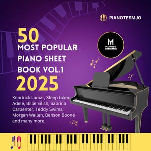 50 Most Popular Song 2025 Piano Sheet Music