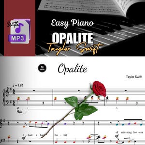 Könnte beinhalten: Noten für "Opalite" von Taylor Swift, mit einer roten Rose und Noten. Das Bild enthält den Text "Easy Piano" und ein Dateisymbol mit "MP3".