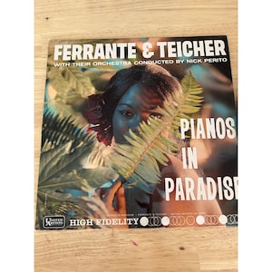 Ferrante & Teicher &quot;Pianos In Paradise&quot; Vinyl Record U A L 3230 Vintage Album