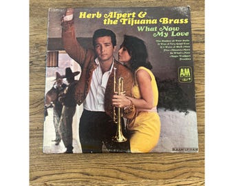Herb Alpert & The Tijuana Brass "What Now My Love" Vinyl LP Record LP-114