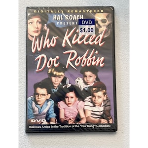 May include: A DVD of the film "Who Killed Doc Robbin" is displayed. The cover features a vintage movie poster design with a group of children and a woman. The DVD is digitally remastered.