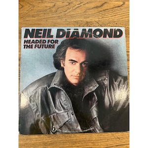 Neil Diamond &quot;Headed For The Future&quot; Vinyl Record Album 1986 C 40368