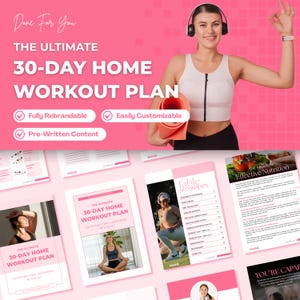 May include: A pink and white graphic promoting a 30-day home workout plan. The text reads "The Ultimate 30-Day Home Workout Plan." The image includes a woman wearing headphones and holding a rolled-up yoga mat. Additional pages are displayed.