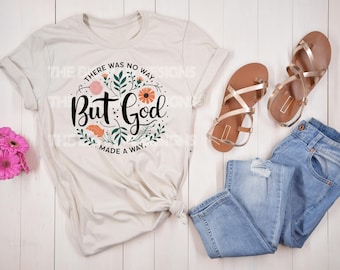 No había camino, pero Dios abrió un camino – Camiseta o sudadera cristiana