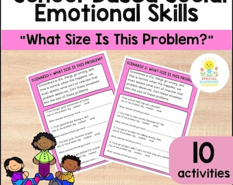 May include: Educational resource titled "School-Based Social Emotional Skills" with the question "What Size Is This Problem?" displayed. Includes scenarios for assessing emotional reactions, featuring illustrations of children and the text "10 activities."