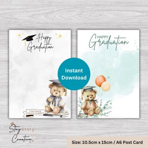 May include: Two graduation postcards, each 10.5cm x 15cm. One features a teddy bear in a graduation cap and gown, the text "Happy Graduation," and "I can bearly believe it myself." The other has a teddy bear with balloons.