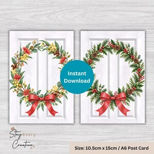 May include: Two rectangular prints featuring white wooden door backgrounds. The left print shows a wreath of yellow flowers, green leaves, and red accents with a red bow. The right print shows a pine wreath with red berries, pinecones, and a red bow. Text reads Instant Download.