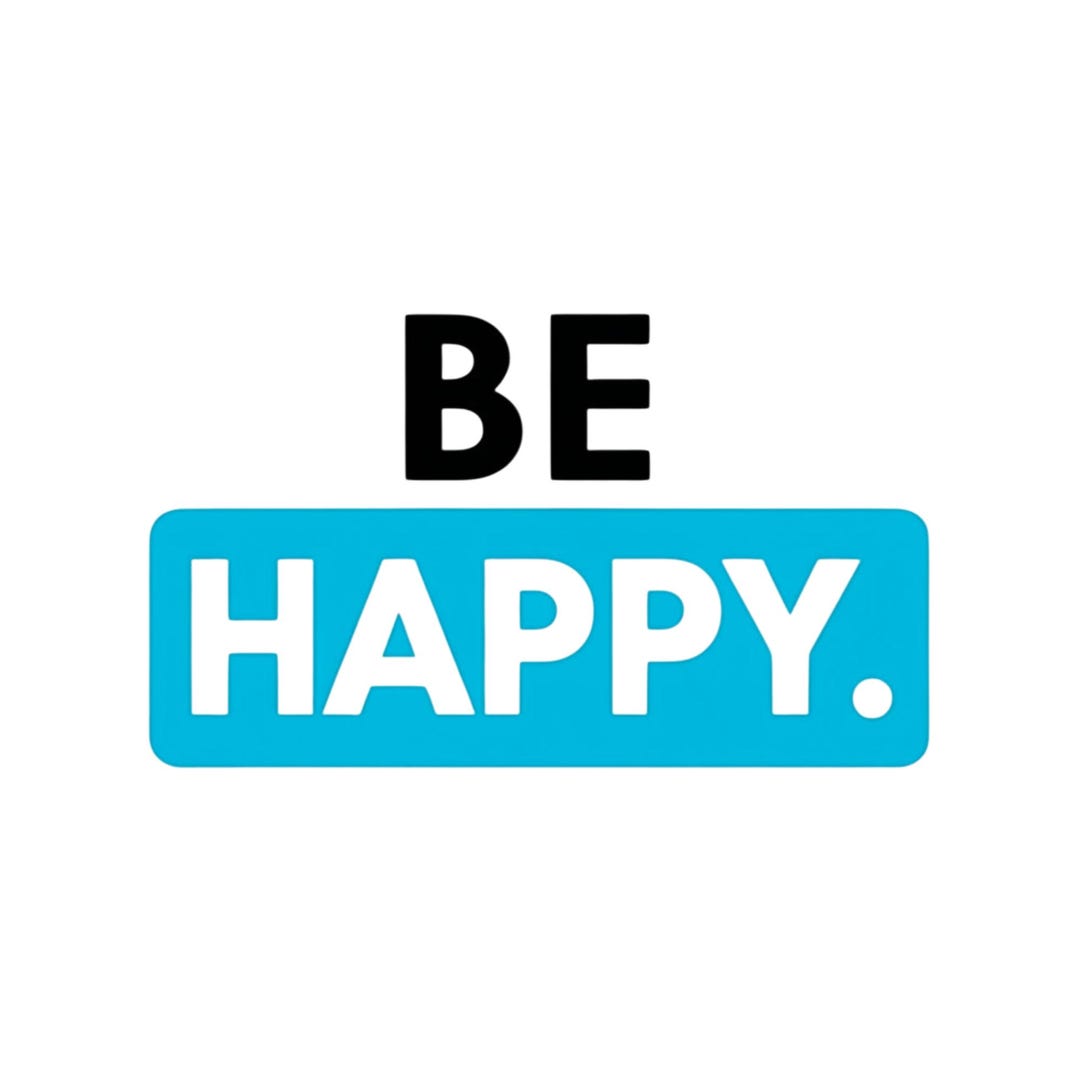Be Happy Motivational Sticker: Waterproof Vinyl Decal for Laptop or ...