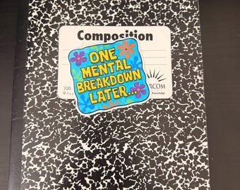 Funny Mental Breakdown Sticker: Waterproof Vinyl Humor