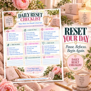 Peut inclure: Une liste de contrôle Daily Reset Checklist imprimée sur papier avec une bordure florale, comprenant six sections numérotées pour les tâches quotidiennes, du texte motivationnel et des cases à cocher. Le document inclut le titre et la phrase Pause. Reset. Give Yourself A Fresh Start.