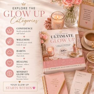 May include: A styled flat lay featuring a journal titled "Ultimate Glow Up" with a pink cover, a lit candle, a cup of coffee, and a notepad. The image includes text that says "Explore the Glow Up Categories" and "Your Glow Up Starts Within."