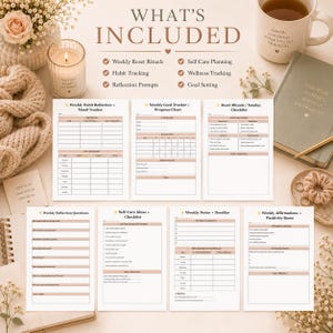 May include: A collection of self-care and wellness planning pages, including habit tracking, goal setting, and reflection prompts. The pages are arranged on a light-colored surface, with a candle, a mug, and a book in the background. The text "WHAT'S INCLUDED" is at the top.