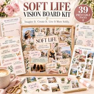 May include: A Soft Life vision board kit featuring 39 printable pages with aesthetic imagery, affirmations, and collage elements. The kit includes text such as Soft Life, Slow Mornings, and Little Joys, displayed on a cork board with scissors and a pen.