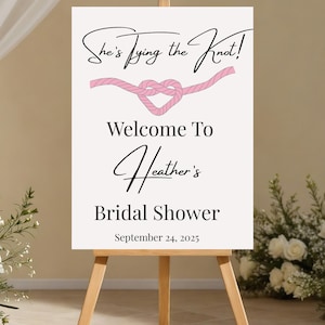 She&#39;s Tying the Knot Bridal Shower Welcome Sign Foam Board Bridal Shower Décor Bridal Shower Champagne Brunch Bridal Shower Entrance Sign