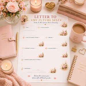 May include: A Letter to My Future Self stationery sheet featuring floral accents and sections for goals, dreams, and promises. The paper includes the text 'Write To The Woman You're Becoming' and 'Become the woman your future self will thank you for.'