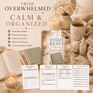 May include: A serene image featuring a weekly reset planner, notebooks, and candles. The text reads "From Overwhelmed to Calm & Organized." The scene includes a mug, a bottle, and a vase of flowers, creating a sense of tranquility and self-care.
