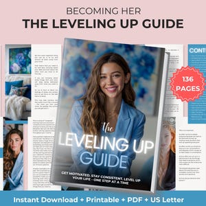 Może przedstawiać: Przewodnik samopomocy zatytułowany "The Leveling Up Guide" z kobietą na okładce. Przewodnik ma 136 stron i obiecuje pomóc czytelnikom w motywacji, konsekwencji i podnoszeniu jakości życia. Przewodnik jest dostępny jako natychmiastowe pobranie, plik PDF do wydruku i format US Letter.