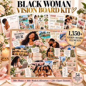 May include: A vision board kit for Black women featuring 1,350 elements across 54 printable pages. The kit includes photos, words, affirmations, and clipart, with a board displaying images of travel, luxury homes, fitness, and inspirational text.