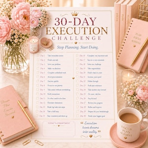 May include: A 30-day execution challenge planner sheet with a gold crown icon, featuring a list of daily tasks from day 1 to day 30, the text Stop Planning. Start Doing., and a section for Today's Commitment, printed on white paper with gold borders.