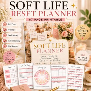 May include: An 87-page printable Soft Life Reset Planner featuring a cover with pink and gold text, including sections for self-care, wellness, goal setting, habit tracking, and life balance. The set includes pages for habit tracking, self-care, a wheel of life, a workout planner, and self-assessment.