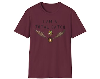 Quidditch Golden Snitch T-Shirt, I Am A Total Catch, Wizarding World Tee, Harry Potter Fan Gift