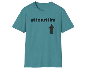 Hear Him Inspirational T-Shirt - #HearHim, Faith Shirt, Casual Apparel, Gift for Believers, Christian Attire