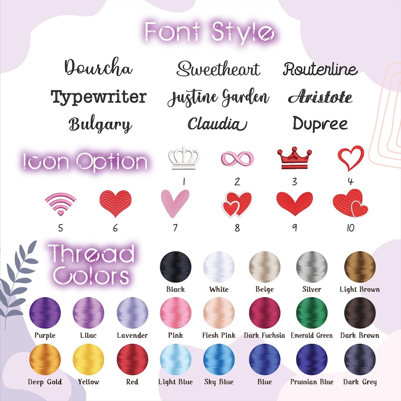 May include: A customization chart featuring Font Style options including Dourcha, Sweetheart, Routerline, Typewriter, Justine Garden, Aristote, Bulgary, Claudia, and Dupree. Icon Option section displays ten numbered symbols, and Thread Colors shows twenty-four circular color swatches with labels.