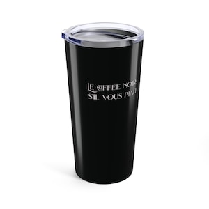 Le Chat Noir Black Coffee 20oz Tumbler, Elegant Drinkware Unique Gift, Home Barware, Travel Cup, French Coffee Lover's Francophile Art Lover image 2