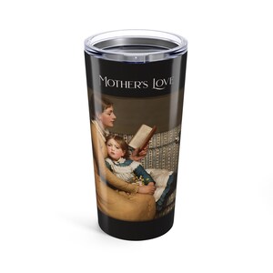 Mutterliebe Becher 20 Unzen | Künstlerisches Geschenk für Mama, Reisebecher, personalisierte Tasse, Muttertagsgeschenk, Wohnkultur