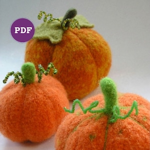 PDF-P A T T E R N. A Knit & Felt Harvest Pumpkin Downloadable PDF Pattern