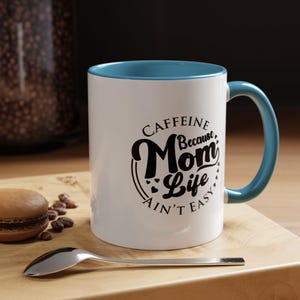 Caffeine Mom Life Mug, Gift for Moms, Coffee Lover's Cup, Funny Mother's Day Present, Black Accent Coffee Mug image 5